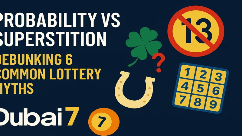 Dubai7_Lottery_Myths